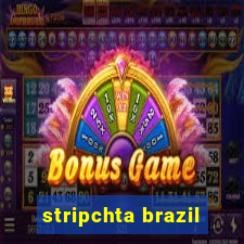 stripchta brazil